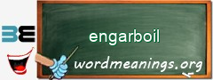 WordMeaning blackboard for engarboil